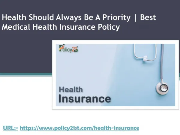 Health Should Always Be A Priority | Best Medical Health Insurance Policy