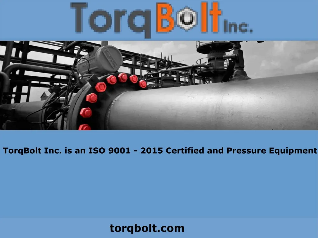 torqbolt inc is an iso 9001 2015 certified