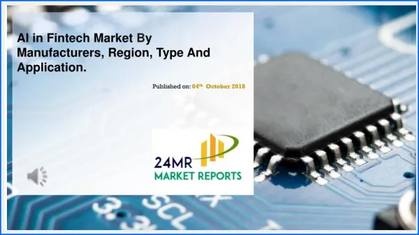 Ai in fintech market by manufacturers, region, type and application.