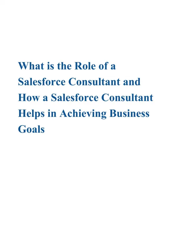 What is the Role of a Salesforce Consultant and How a Salesforce Consultant Helps in Achieving Business Goals