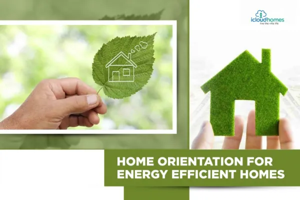 HOME ORIENTATION FOR ENERGY EFFICIENT HOMES