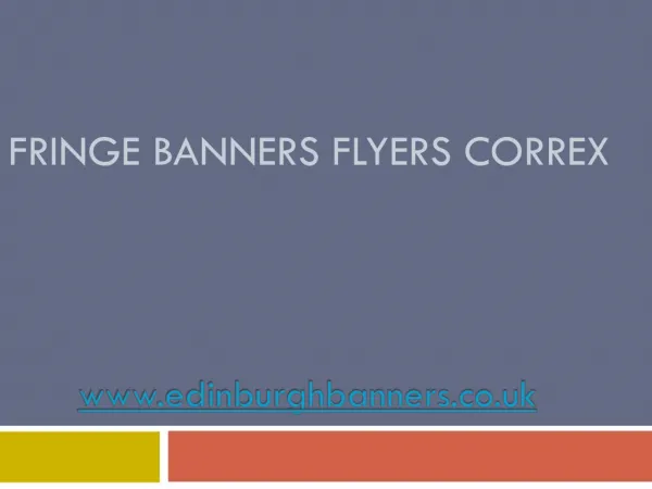 Fringe Banners Flyers Correx - edinburghbanners.co.uk