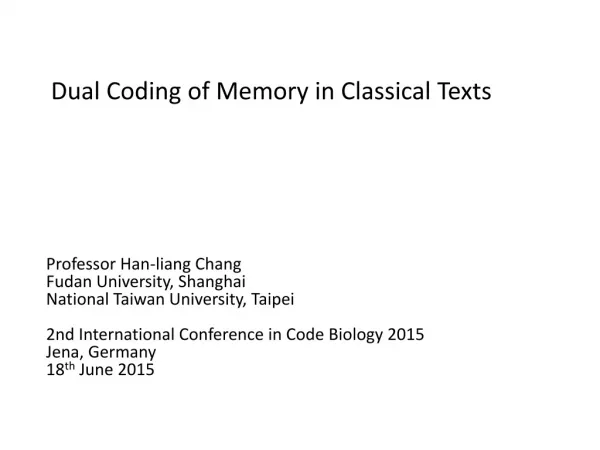Dual Coding of Memory in Classical Texts