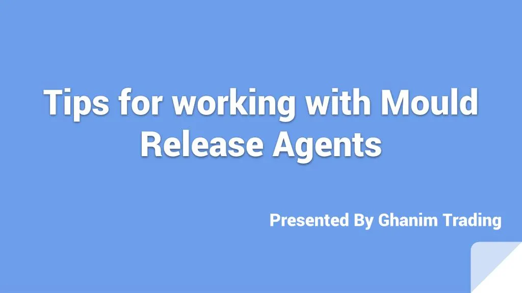 tips for working with mould release agents