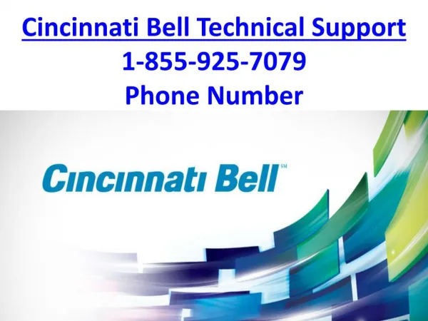 Cincinnati Bell Technical Support 1-855-925-7079 Phone Number