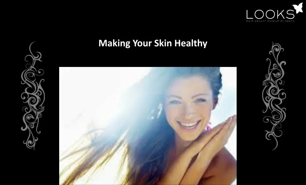 making your skin healthy