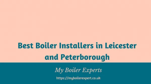 Best Boiler Installers in Leicester and Peterborough