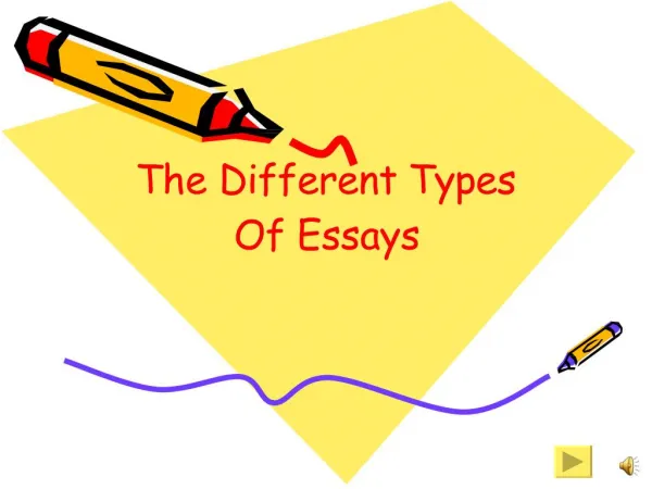 The Different Types Of Essays