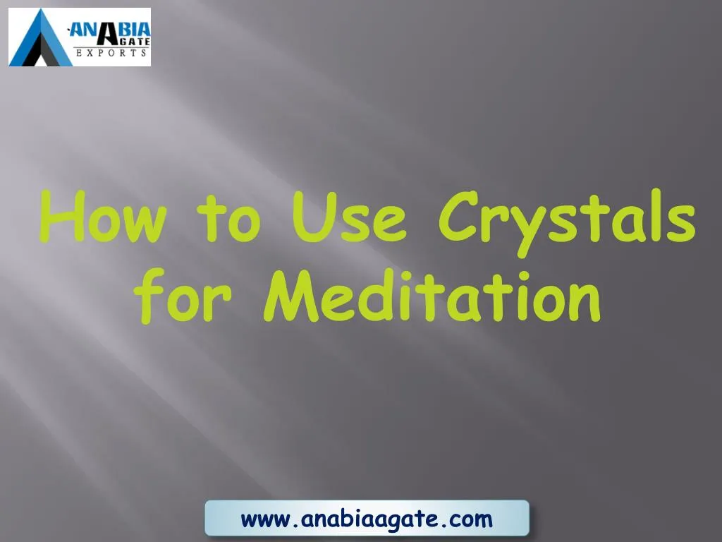 how to use crystals for meditation