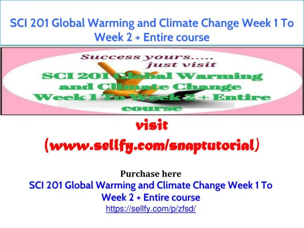 SCI 201 Global Warming and Climate Change Week 1 To Week 2 Entire course