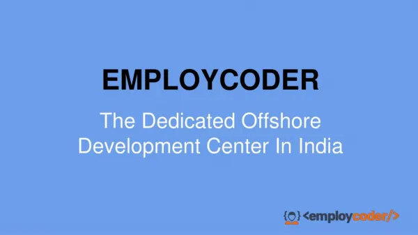 Employcoder - The Dedicated Offshore Development Center In India