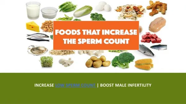 Foods that increase low sperm count