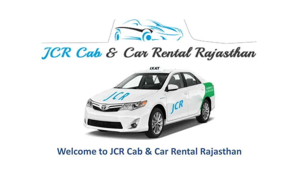 welcome to jcr cab car rental rajasthan