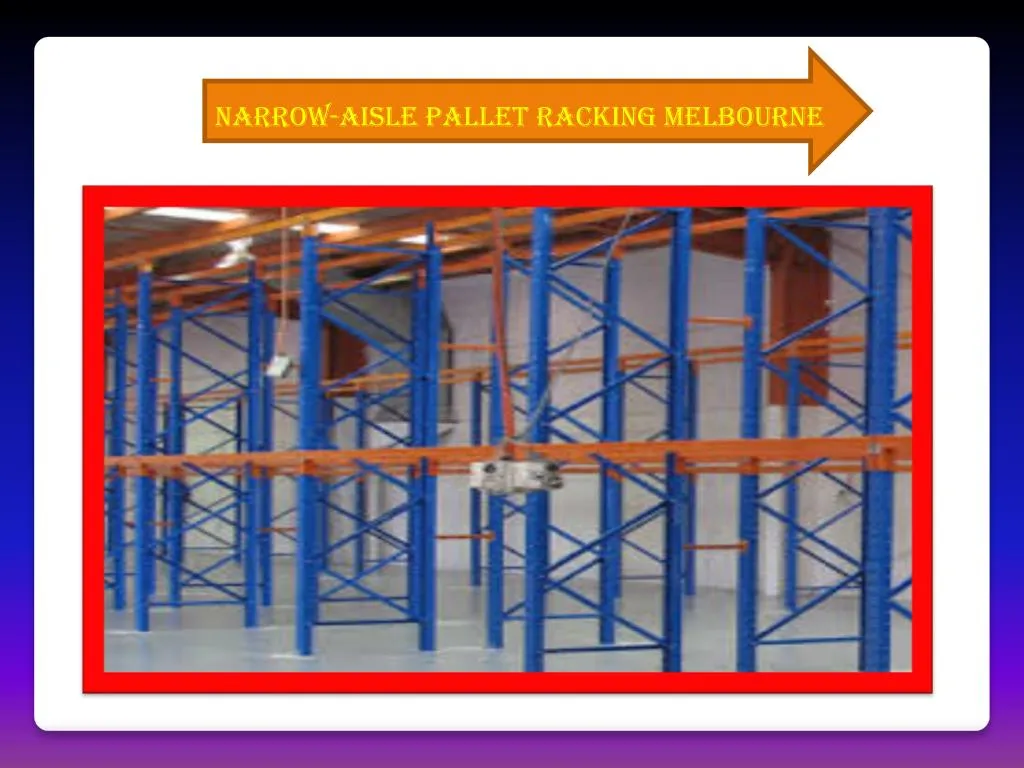 narrow aisle pallet racking melbourne