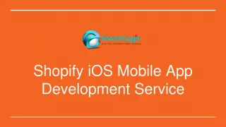 Shopify iOS Mobile App Development Service - slide 1