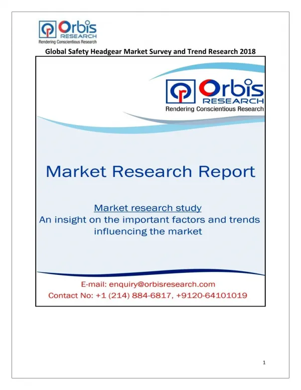 Safety Headgear Market 2018; Growth Opportunities, Recent Trends, Forecast by Types and Application to 2023
