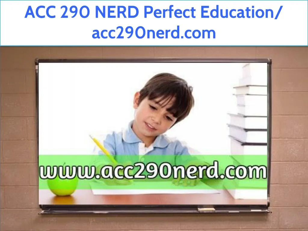 acc 290 nerd perfect education acc290nerd com