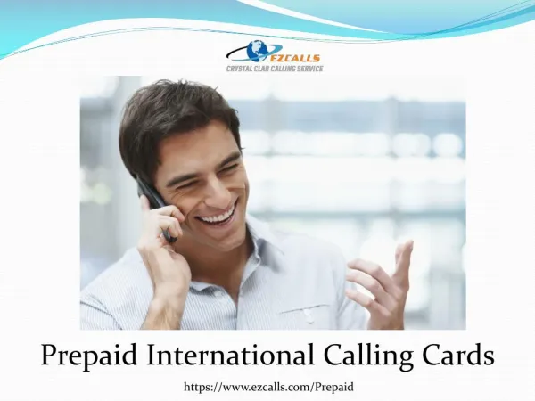 Need Prepaid Long Distance Phone cards - Ezcalls