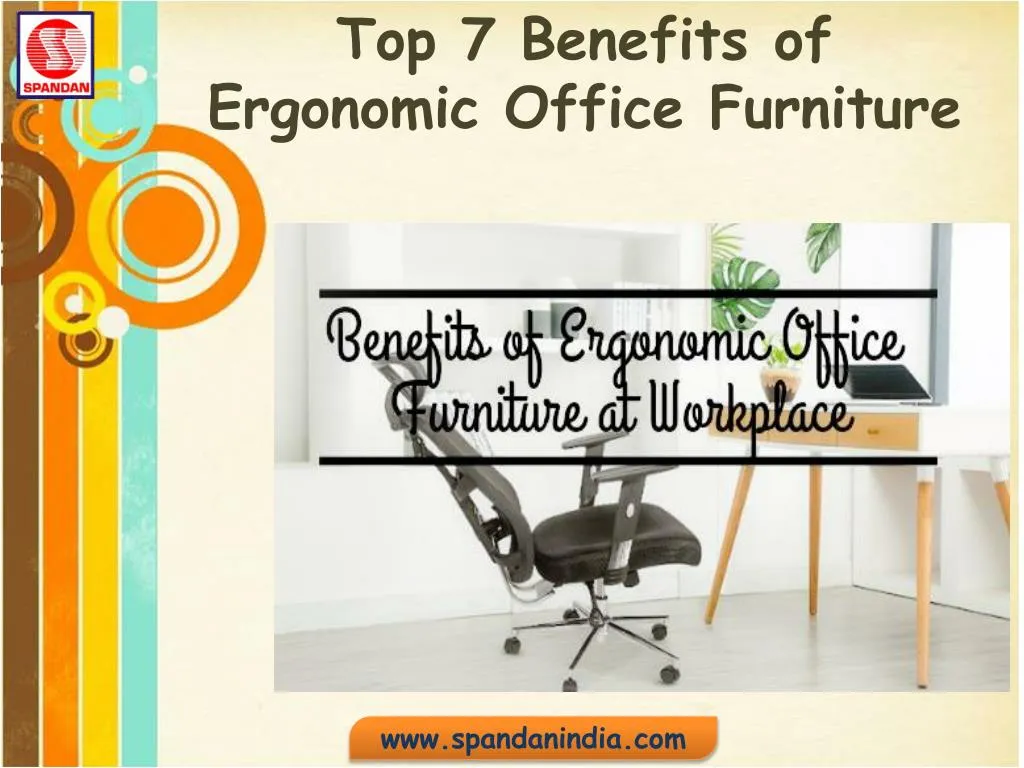 top 7 benefits of ergonomic office furniture
