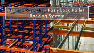 Things to Know About Push Back Pallet Racking System - slide 1