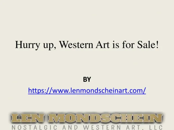 Hurry up, Western Art is for Sale!