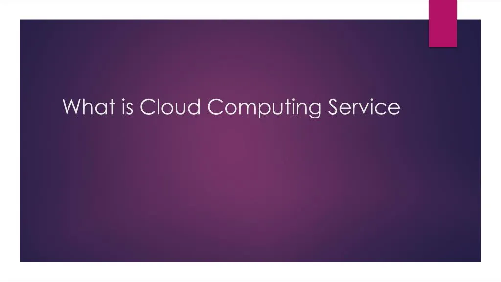 what is cloud computing service