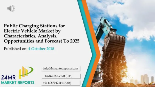 Public Charging Stations for Electric Vehicle Market by Characteristics, Analysis, Opportunities and Forecast To 2025