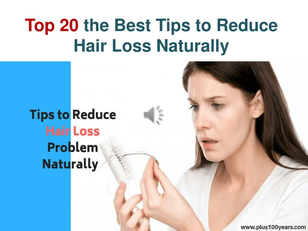 top 20 the best tips to reduce hair loss naturally