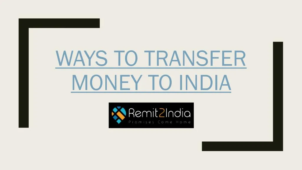 ways to transfer money to india