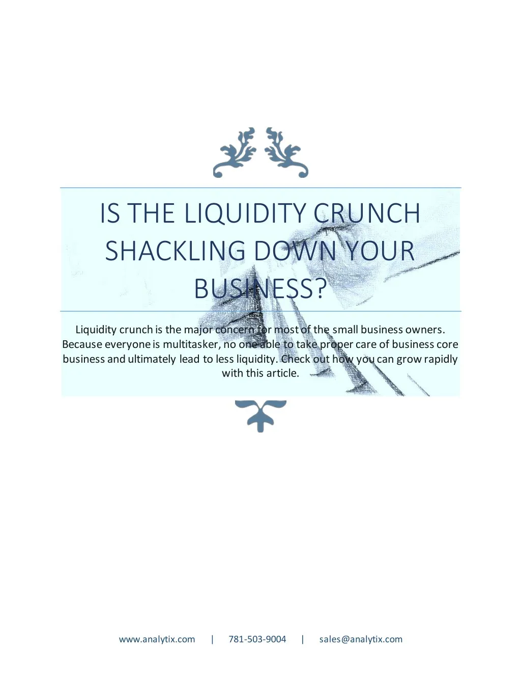 is the liquidity crunch shackling down your