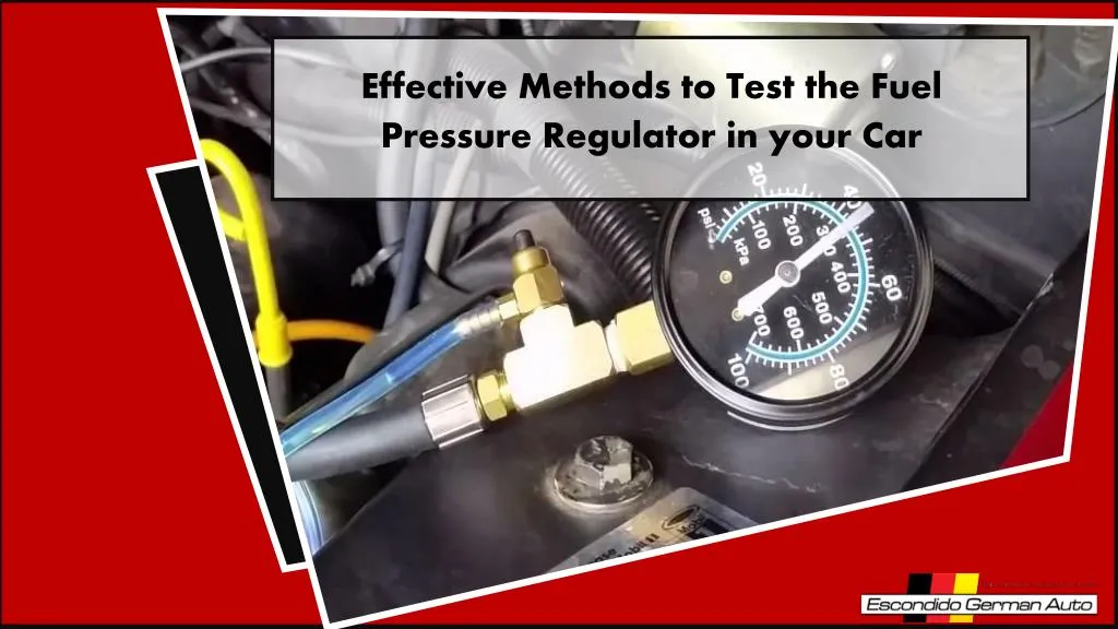 effective methods to test the fuel pressure