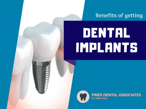 Benefits of Getting Dental Implants