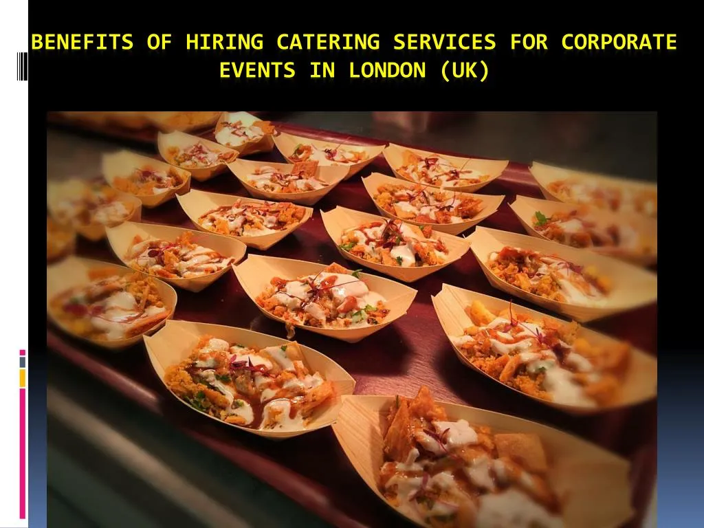 benefits of hiring catering services for corporate events in london uk