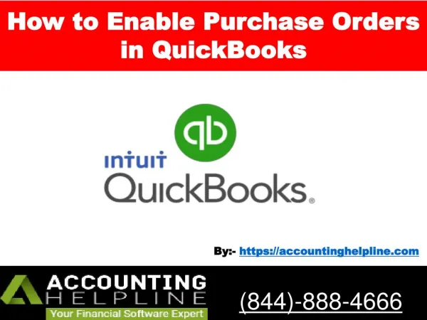 How to Enable Purchase Orders in QuickBooks ? - Accounting Helpline 844-888-4666