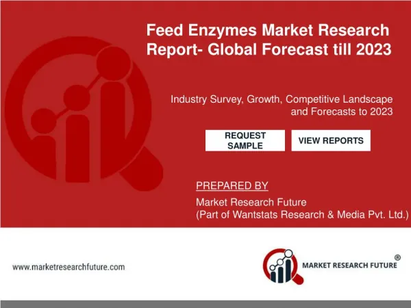 Global feed enzymes market industry analysis, size, share, growth, trends and forecast, till 2023