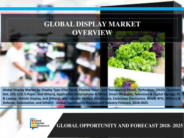 Display Market Outlook and Upcoming Trends - Industry Analysis and Forecast by - 2025