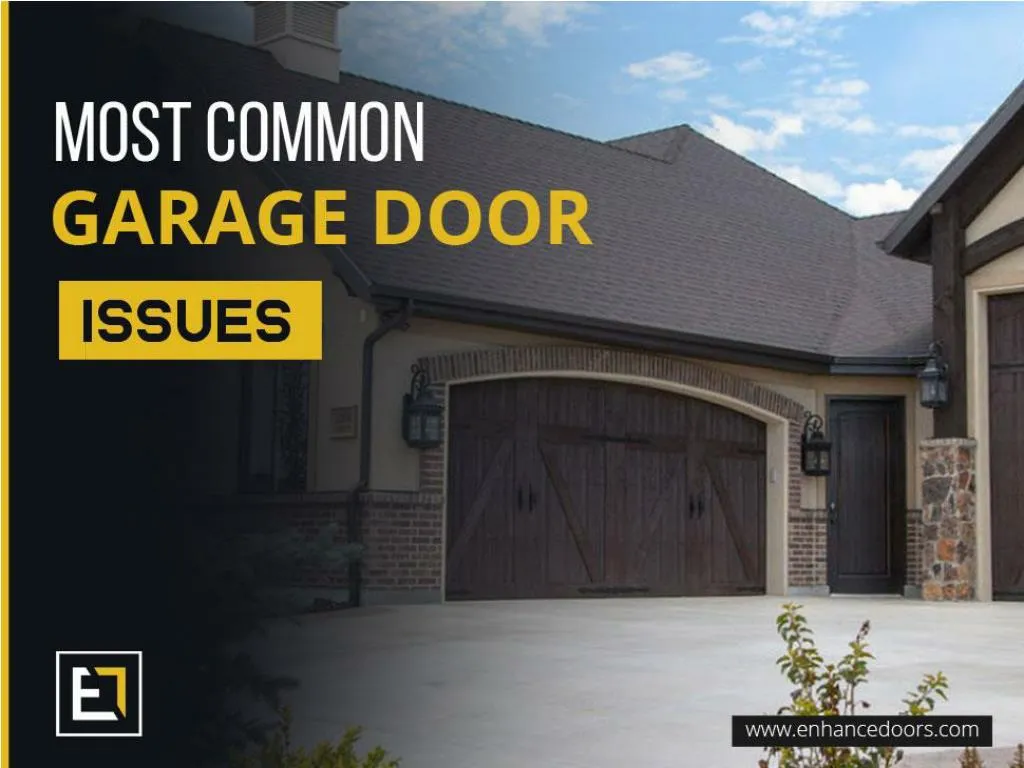 most common garage door issues