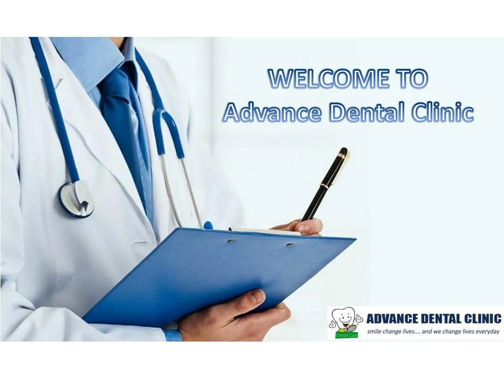welcome to advance dental clinic
