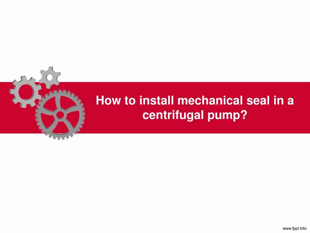 how to install mechanical seal in a centrifugal pump