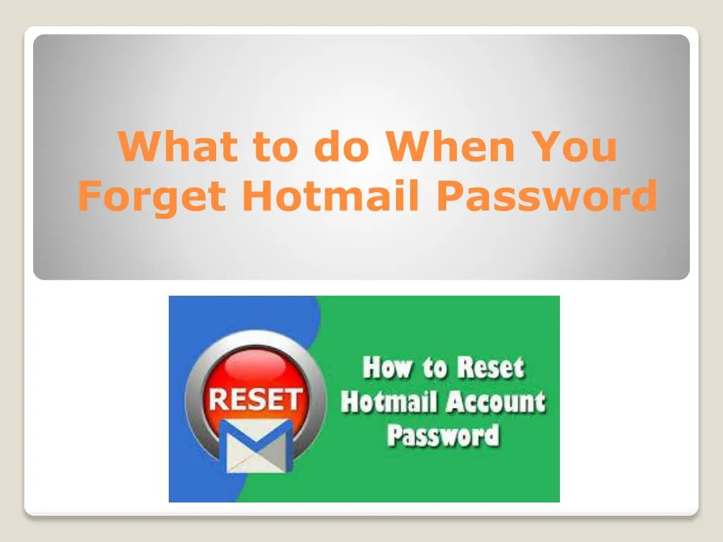 what to do when you forget hotmail password