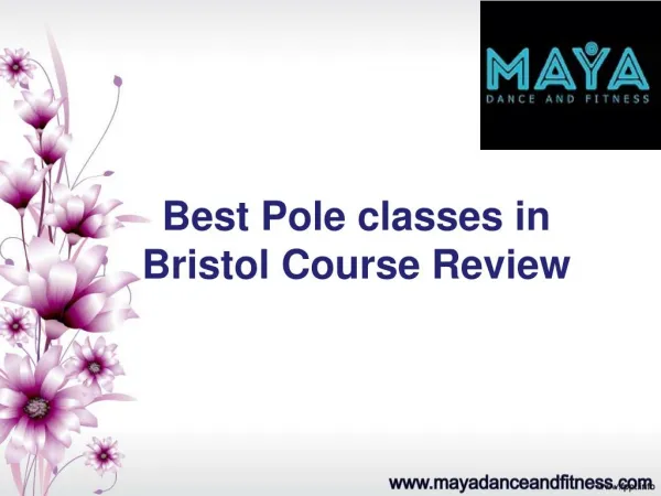 Maya Dance and Fitness - Best Pole Dancing Classes in Bristol Course Review