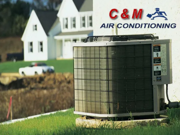 Get The Expertise On Heating System Oakdale Ca From The Leading C & M Air Conditioning Company