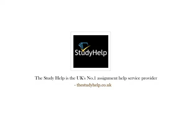 The Study Help is the UK's No.1 assignment help service provider