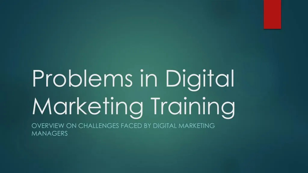 problems in digital marketing training