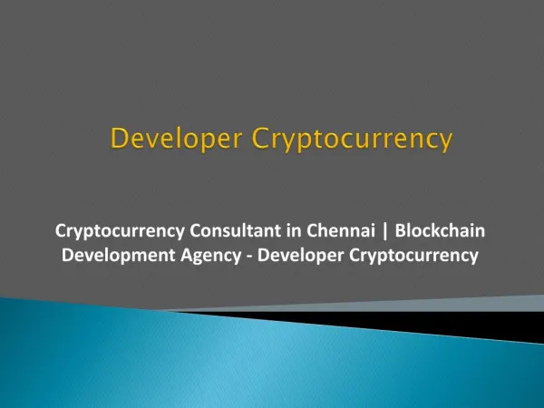 Blockchain Development Agency - Developer Cryptocurrency