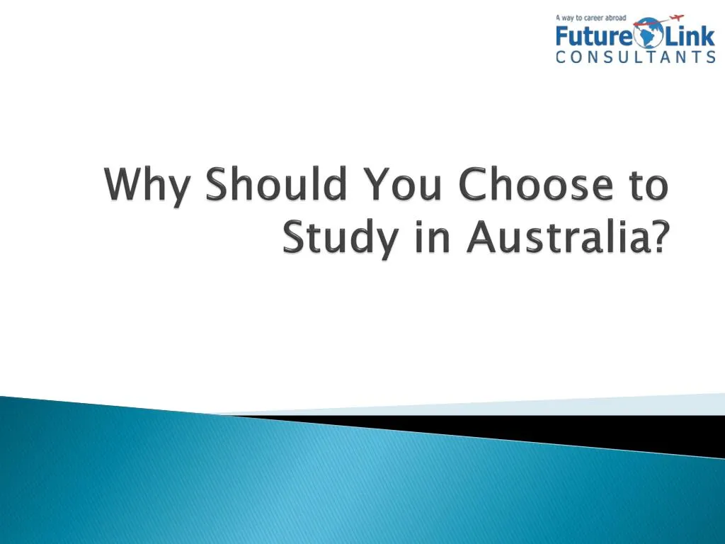 why should you choose to study in australia
