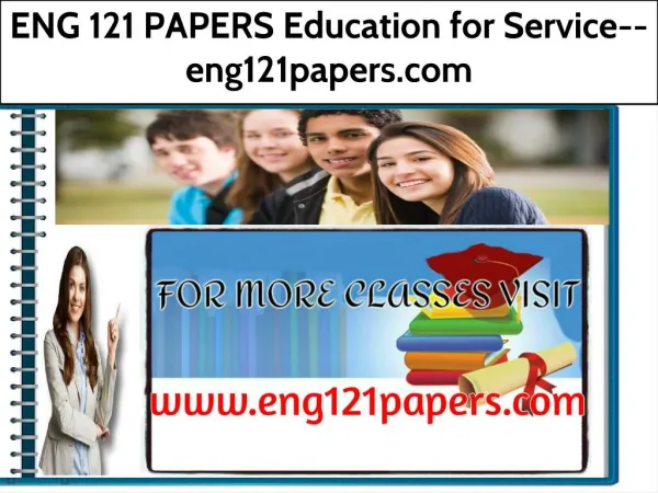 ENG 121 PAPERS Education for Service-- eng121papers.com