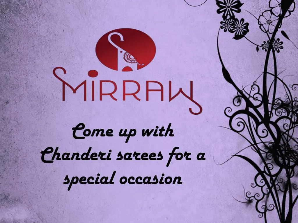 come up with chanderi sarees for a special