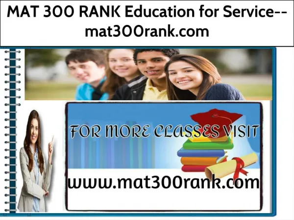 MAT 300 RANK Education for Service--mat300rank.com