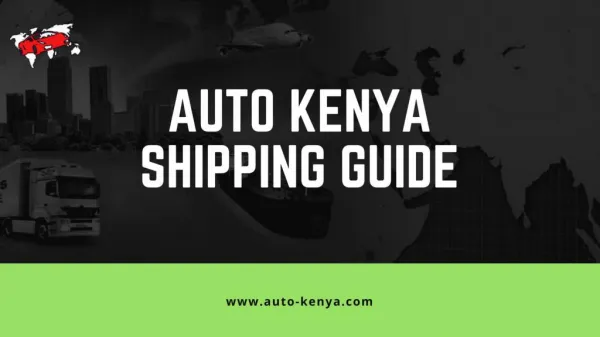 Auto Kenya | Shipping Guide
